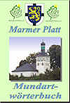 "Marmer Platt - Mundartw�rterbuch"